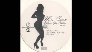 Mr. Ciao - I Love You Better (Smash 45 Mix)