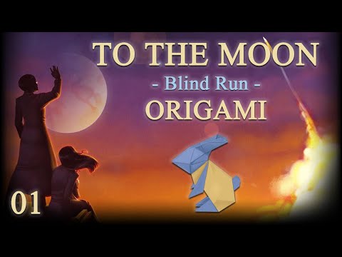 To the Moon [Blind Run] #01 - Origami w/ Chiara