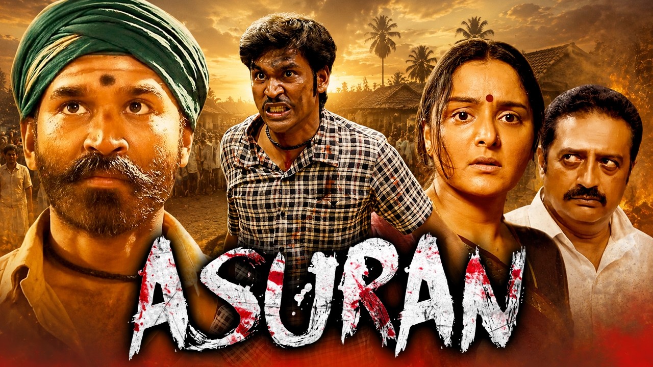 Asuran | धनुष की ब्लॉकबस्टर साउथ एक्शन हिंदी फिल्म | Manju Warrier, Prakash Raj, Pasupathy