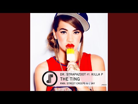 The Ting (feat. Killa P)