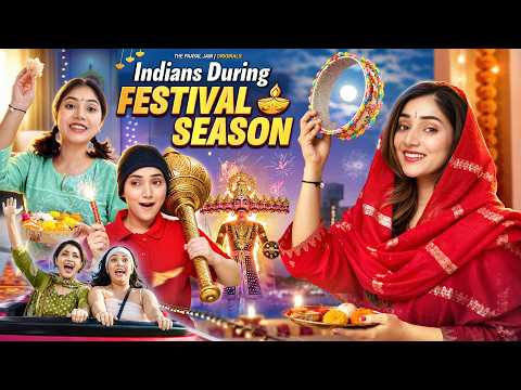 Indians During Festival Season | The Paayal Jain