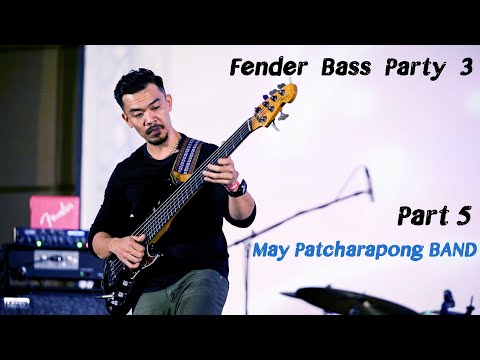 #FenderBassParty3 Part 5 ( May Patcharapong Band ) D-Code Alain Caron