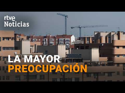 L'habitatge, la preocupació més gran dels espanyols