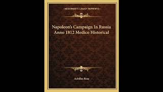 Napoleon's Campaign In Russia Anno 1812 Medico Historical