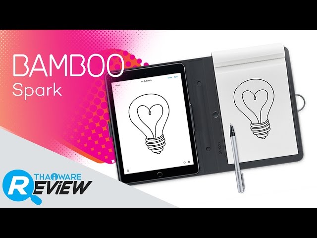   รีวิว Bamboo Spark โฟลิโออัจฉริยะ เปลี่ยนลายเส้นบนสมุด มาเก็บบนโลกดิจิตอล
