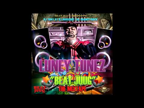 LUNEY TUNEZ BEAT IT FEAT CALI CARMA ( PROD BY LUNEY TUNEZ )