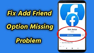 Fix Facebook Add Friend Option Missing Problem | Fix Send Request Option not Showing