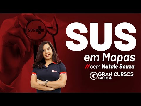 SUS em Mapas com Natale Souza