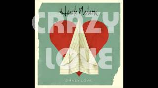 Crazy Love Hawk Nelson Lyrics