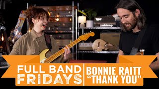 &quot;Thank You&quot; Bonnie Raitt | CME Full Band Fridays