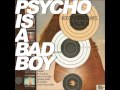 Boston Spaceships -- "Psycho Is A Bad Boy"