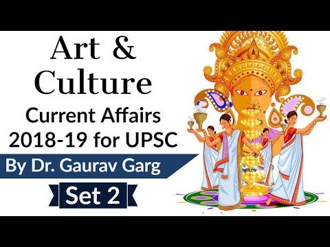 Art & Culture Current Affairs 2018-19 Set 2 for UPSC CSE Prelims 2019 & History Optional | English