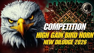 Download lagu COMPETITION - HIGH GAIN BIRD HORN x NEW DILOUGE MIX 2026  mp3