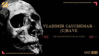 8D AUDIO | Vladimir Cauchemar - (G)RAVE