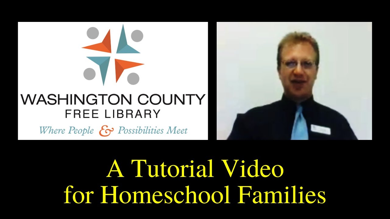Washington County Free Library - A Tutorial Video for Homeschool Families
