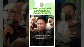 Babak Baru, Hukuman Doni Salmanan Diperberat Jadi 8 Tahun Penjara, 104 Aset Ikut Disita
