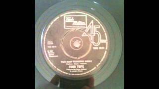 four tops - you keep running away