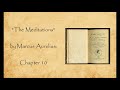 The Meditations, Marcus Aurelius - Chapter 10