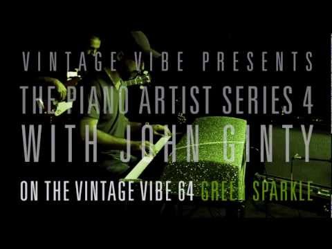 Artist Series 4: Vintage Vibe 64 Sparkle Green feat. John Ginty
