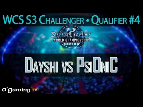 Dayshi vs PsiOniC - WCS 2015 Season 3 - EU Challenger Qualifier #4