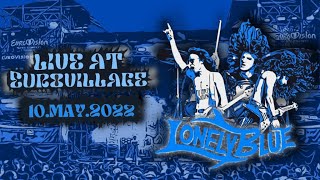 Lonely Blue - Live At Eurovillage 2022 (Full Concert) [Official Live Video]