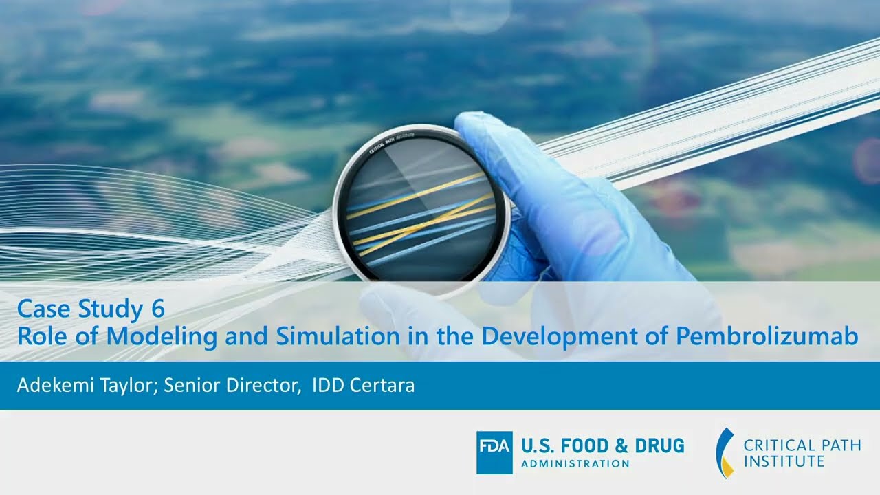 Module 4 - Case Study 6: Role of Modeling & Simulation in the Development of Pembrolizumab