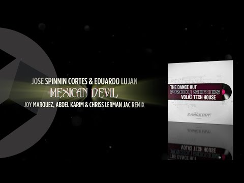 Mexican Devil (Joy Marquez, Abdel Karim & Chriss Lerman JAC Remix) - Jose Spinnin & Eduardo Lujan