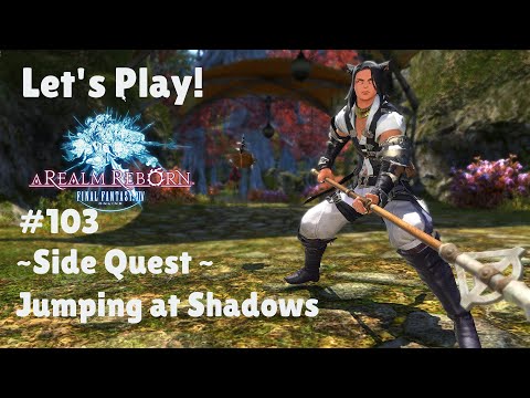 Let's Play Final Fantasy XIV #103 - Side Quest - Jumping at Shadows