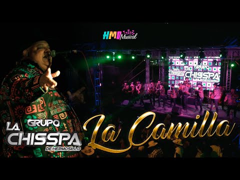 La Camilla (En Vivo) - Grupo La Chisspa