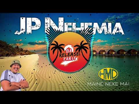Maine Neke Mai - JP Nehemia