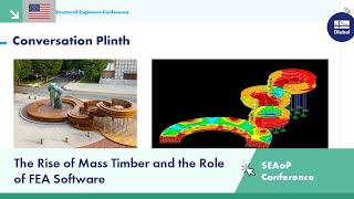 SEAoP 8th Annual Virtual Conference | The Rise of Mass Timber and the Role of FEA Software