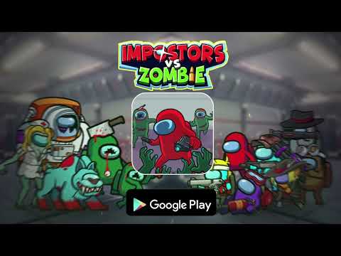Impostors vs Zombies: Survival video