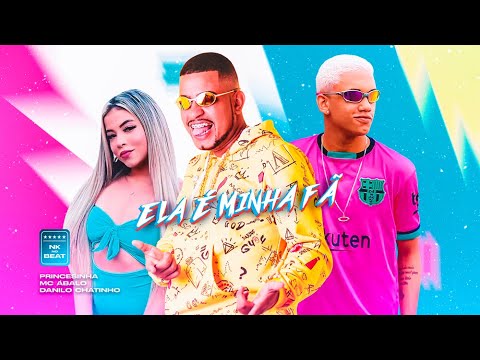 ELA É MINHA FÃ - MC ABALO, DANILO CHATINHO & PRINCESINHA