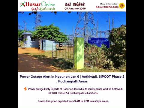 Power Outage Likely in Hosur on January 6 Due to Maintenance Work