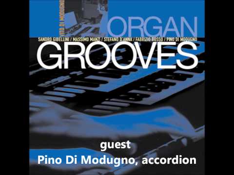 Vito Di Modugno Organ Grooves - Back Up by Larry Young and Le Grelots by Eddy Louis