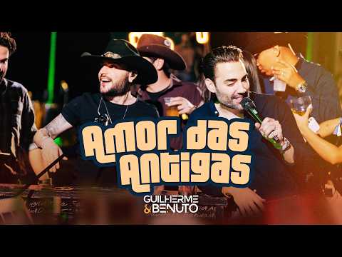 Guilherme e Benuto - Amor das Antigas | Deu Rolo no Barretão