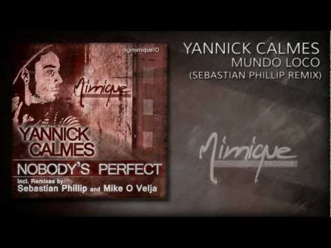 Yannick Calmes - Mundo Loco (Sebastian Phillip Remix)