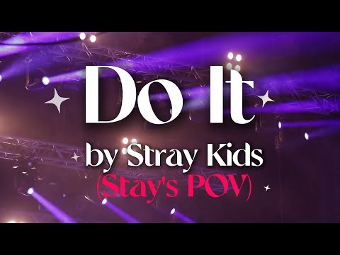Do It by Stray Kids (Stay's POV)  - Cover by Noor Marji