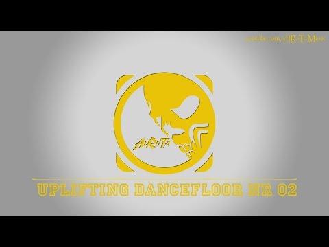 Uplifting Dancefloor Nr 02 by Jack Elphick - [Dance Music]