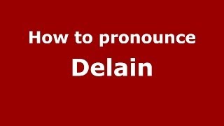 How to pronounce Delain