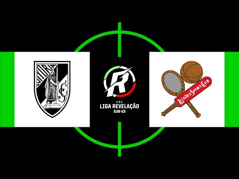 Liga Revelação: Vitória SC 2-1 Leixões SC