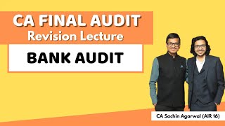 BANK AUDIT Detailed Revision | CA Final AUDIT | Complete ICAI Coverage | CA Sachin Agarwal AIR 16