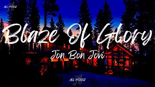 Download lagu Jon Bon Jovi - Blaze Of Glory (Lyrics) mp3 Download lagu Jon Bon Jovi - Blaze Of Glory (Lyrics) mp3