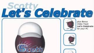 Scotty - Let's Celebrate (Radio Edit) (2002)
