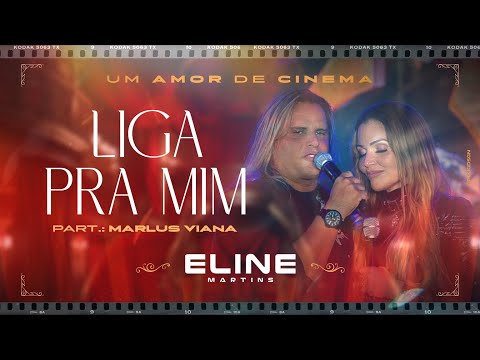 Liga Pra Mim - Eline Martins, Marlus Viana  - DVD #UmAmorDeCinema [2024]