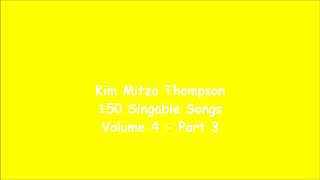 Kim Mitzo Thompson - 150 Singable Songs Volume Four (Part 3)