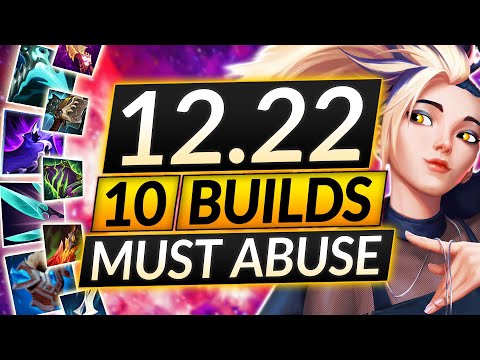 10 NEW BROKEN BUILDS for Patch 12.22 - META Champions - LoL Guide