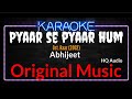 Karaoke Pyaar Se Pyaar Hum Original Music HQ Audio Abhijeet Ost Raaz 2002