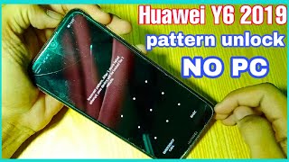 Hard reset Huawei Y6 2019 MRD-LX1. Remove pin,pattern,password lock.