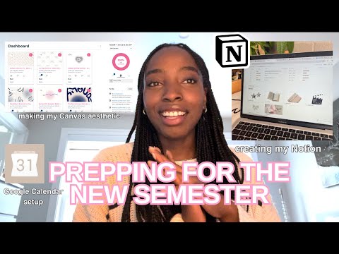 HOW I PREP FOR A NEW SEMESTER | customizing notion, aesthetic canvas dashboard + google calendar